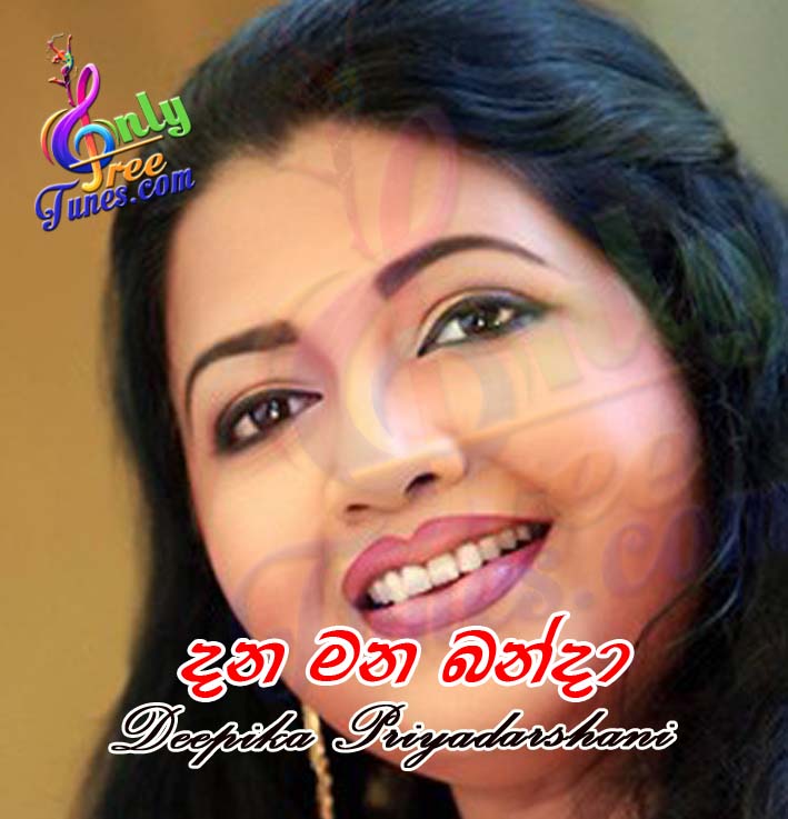 Dana Mana Banda - Deepika Priyadarshani